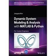 Dynamic System Modelling and Analysis with MATLAB and Python For Control Engineers