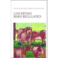Uncertain Risks Regulated