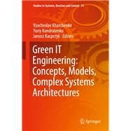 Green IT Engineering: Concepts, Models, Complex Systems Architectures