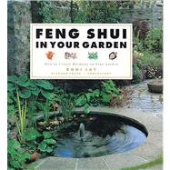 Feng Shui in Your Garden,9780804831628