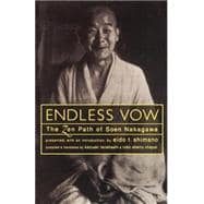 Endless Vow The Zen Path of Soen Nakagawa