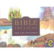 Bible Treasury for Lds Children
