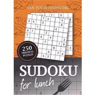 Sudoku for Lunch : 250 Original Sudoku Puzzles