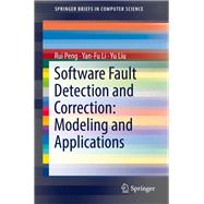 Software Fault Detection and Correction: Modeling and Applications