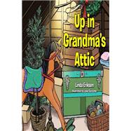 Up in Grandma's Attic