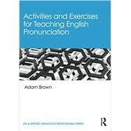 Activities and Exercises for Teaching English Pronunciation