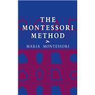 The Montessori Method