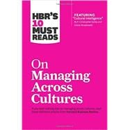 Hbr's 10 Must Reads on Managing Across Cultures