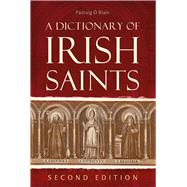 A Dictionary of Irish Saints