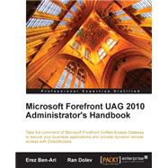 Microsoft Forefront Unified Access Gateway (UAG) 2010 Administrator's Handbook