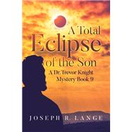 A Total Eclipse of the Son