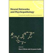 Neural Networks and Psychopathology: Connectionist Models in Practice and Research