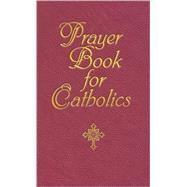 Prayer Book for Catholics