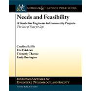 Needs and Feasibility