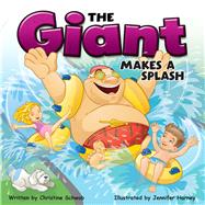 The Giant Makes a Splash Storybook, Grades K - 3