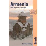 Armenia with Nagorno Karabagh, 2nd; The Bradt Travel Guide