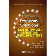 Problems and Solutions on Solid State Physics, Relativity and Miscellaneous Topics