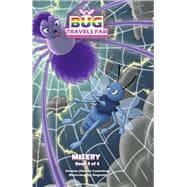 A Bug Travels Far Misery