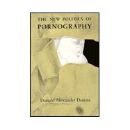 The New Politics of Pornography