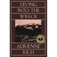 Diving Into The Wreck: Poems 1971-1972