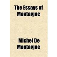 The Essays of Montaigne