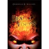 Deadly Visions