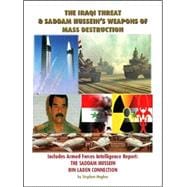 The Iraqi Threat and Saddam Husseins Weapons of Mass Destruction
