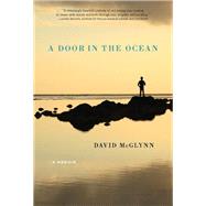 A Door in the Ocean A Memoir