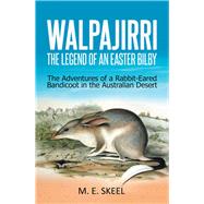 Walpajirri the Legend of an Easter Bilby