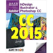 Graphic Design Portfolio CC 2015: Adobe InDesign Illustrator & Photoshop