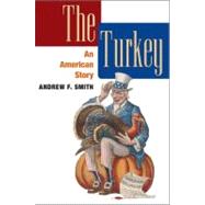 The Turkey: An American Story