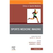 Sports Medicine Imaging, An Issue of Clinics in Sports Medicine, E-Book