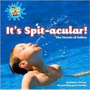 It's Spit-acular!