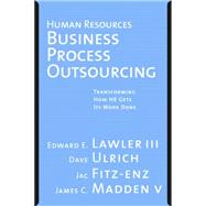 Human Resources Business Process Outsourcing Transforming How HR Gets Its Work Done