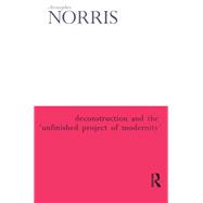 Deconstruction and the 'Unfinished Project of Modernity'