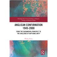 Anglican Confirmation 1945–2000