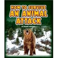 How to Survive an Animal Attack