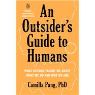 An Outsider's Guide to Humans