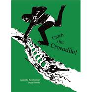Catch That Crocodile!