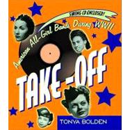 Take-off: American All-girl Bands During World War II