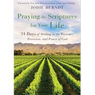 Praying the Scriptures for Your Life