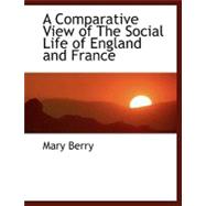 A Comparative View of the Social Life of England and France