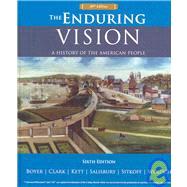 The Enduring Vision: A History of the American People: Ap Edition