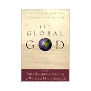 Global God : Multicultural Evangelical Views of God