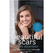 Beautiful Scars A Life Redefined
