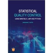 Statistical Quality Control Using MINITAB, R, JMP and Python