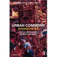 Urban Commons: Rethinking the City