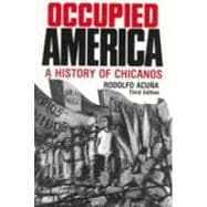 Occupied America : A History of Chicanos
