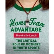 Home Team Advantage: The Critical Role of Mothers in Youth Sports