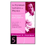 The Feynman Lectures on Physics: Feynman on Fundamentals : Energy and Motion